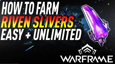 how to farm riven slivers.
